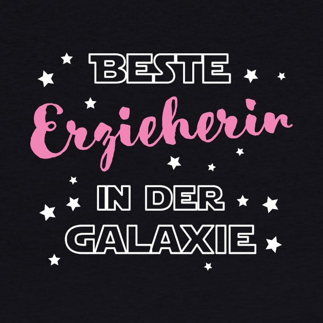 Beste Erzieherin in der Galaxie by BetterManufaktur